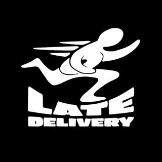 Late Delivery