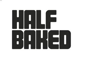 Half Baked