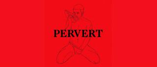 Pervert Mx