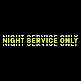 Night Service Only