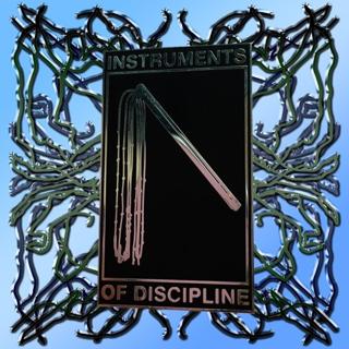 Instruments Of Discipline