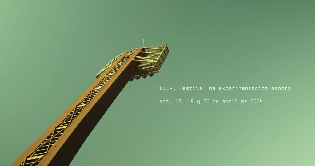 Tesla Festival De Experimentación Sonora