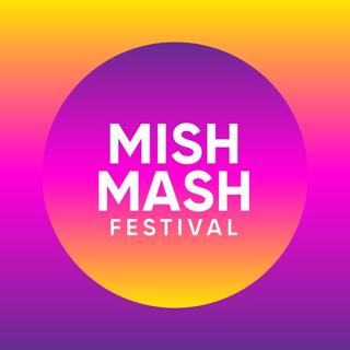 Mish Mash Festival