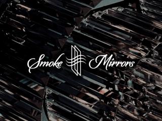 Smoke & Mirrors